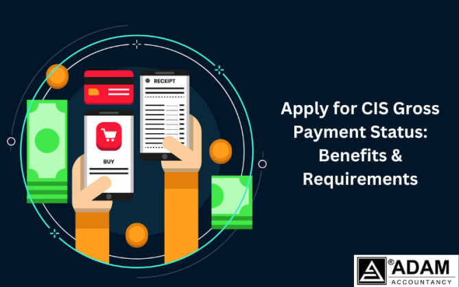 Apply for CIS Gross Payment Status: Benefits & Requirements